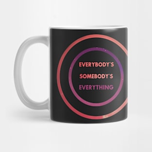 Nobody's Nothing Mug